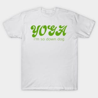 Yoga I'm So Down Dog T-Shirt